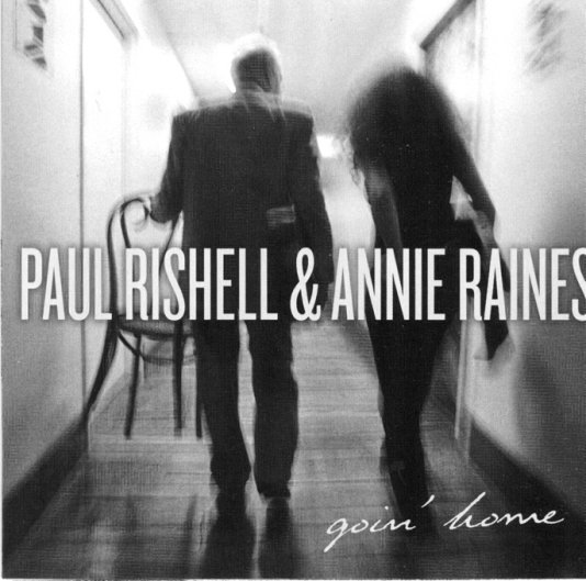 Paul Rishell & Annie Raines - Goin' Home